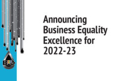 Announcement of the Business Equality Excellence Award for 2022-23 from BEQ Pride Magazine